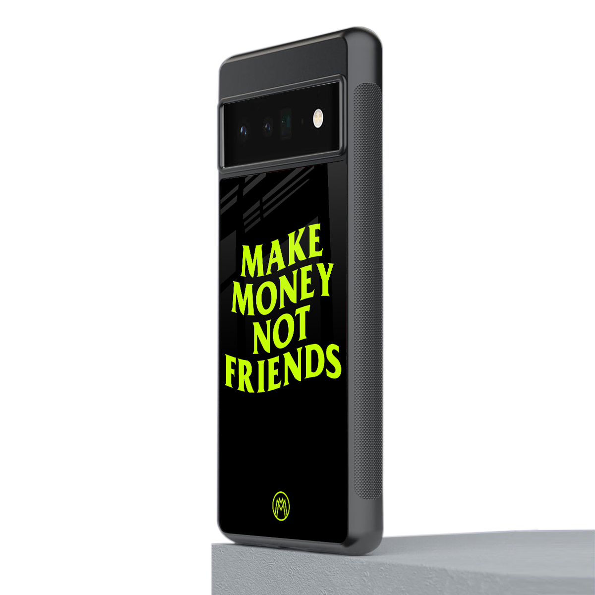 make money not friends back phone cover | glass case for google pixel 6 pro