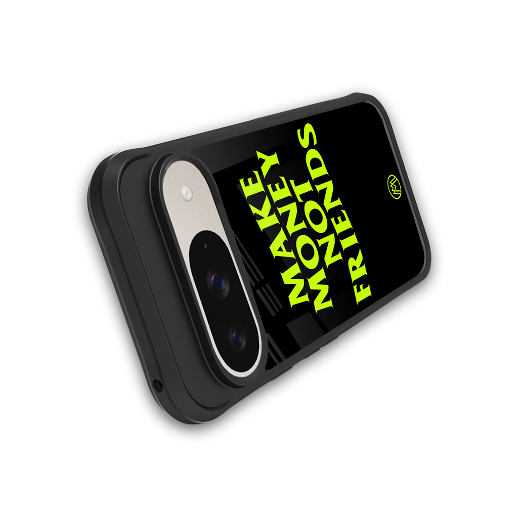 make money not friends back phone cover | glass case for google pixel 9