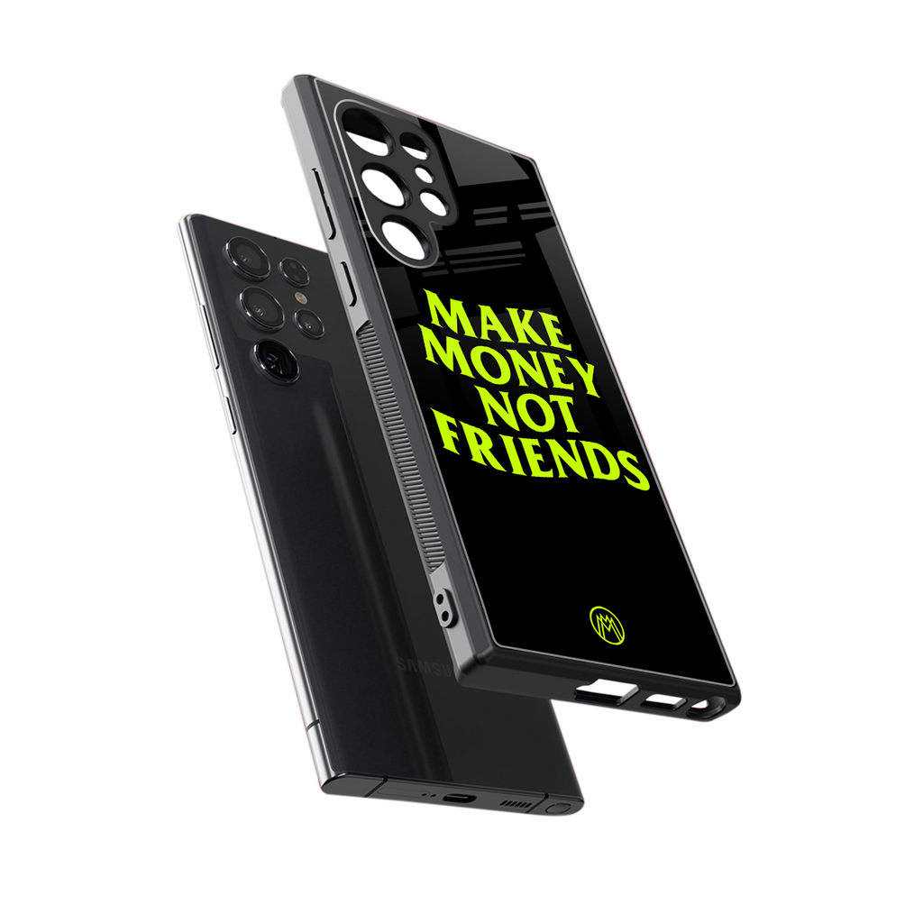 make money not friends back phone cover | glass case for samsung galaxy s23 ultra