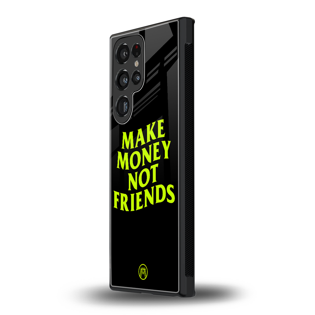 make money not friends back phone cover | glass case for samsung galaxy s23 ultra