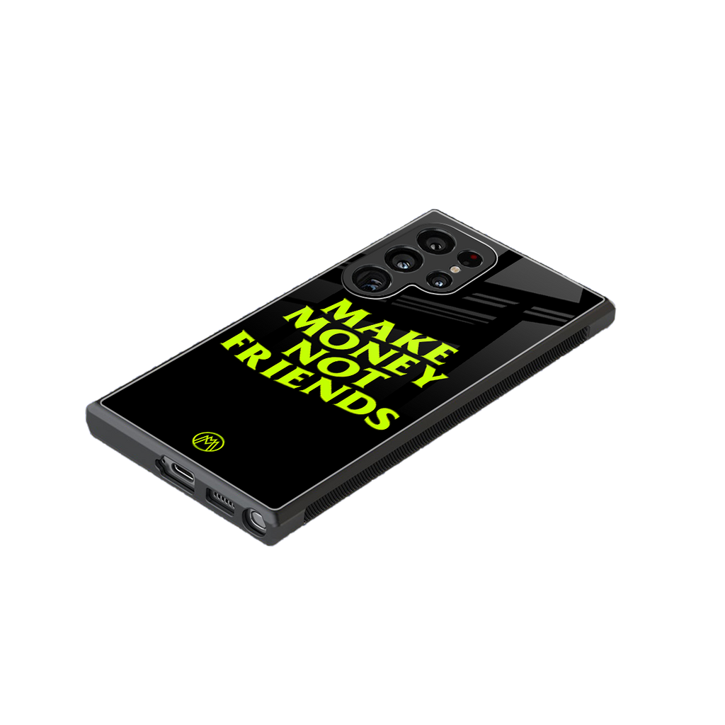 make money not friends back phone cover | glass case for samsung galaxy s23 ultra