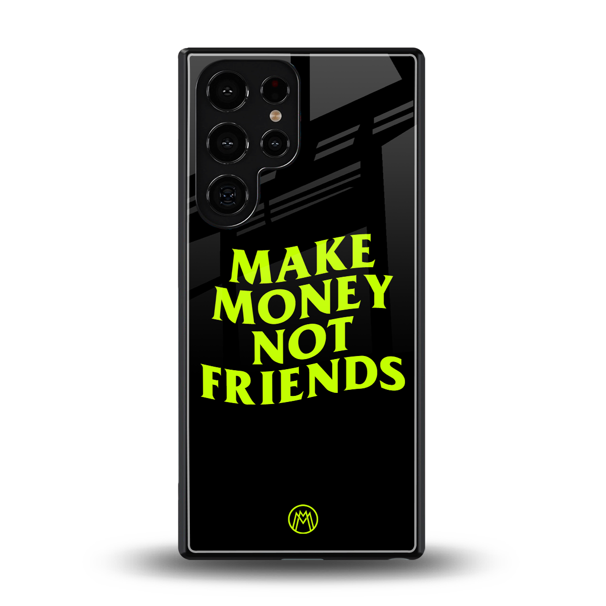 make money not friends back phone cover | glass case for samsung galaxy s25 ultra