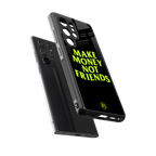 make money not friends back phone cover | glass case for samsung galaxy s25 ultra