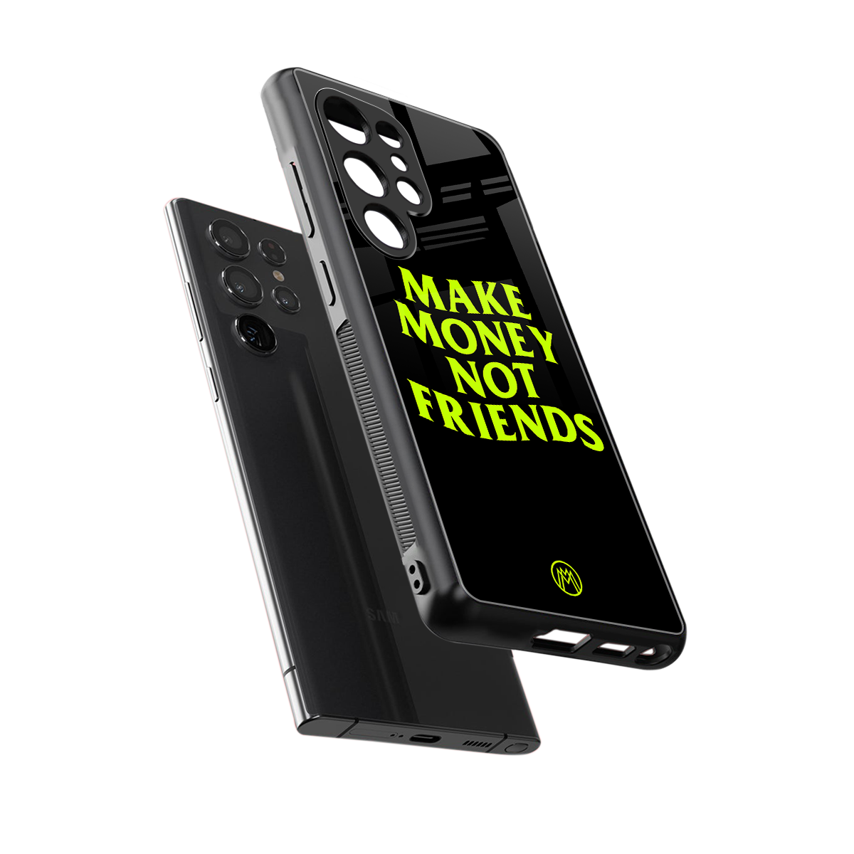 make money not friends back phone cover | glass case for samsung galaxy s25 ultra