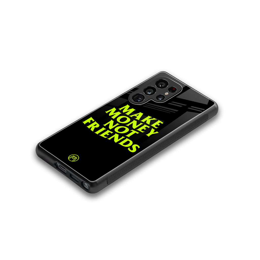 make money not friends back phone cover | glass case for samsung galaxy s25 ultra