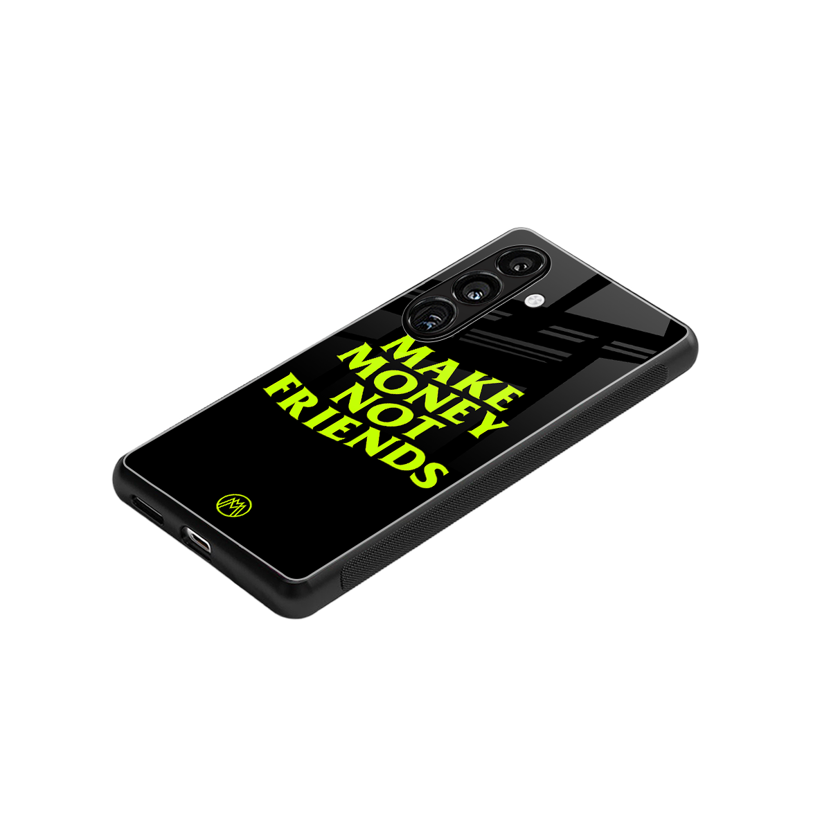 make money not friends back phone cover | glass case for samsung galaxy s24 plus