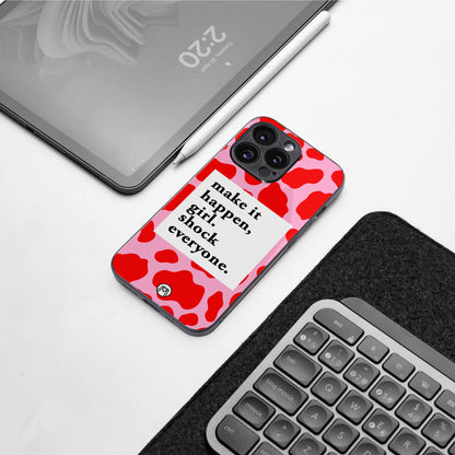 make it happen girl back phone cover | glass case for iphone 16 pro max