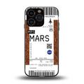 mars boarding pass ticket back phone cover | glass case for iphone 16 pro