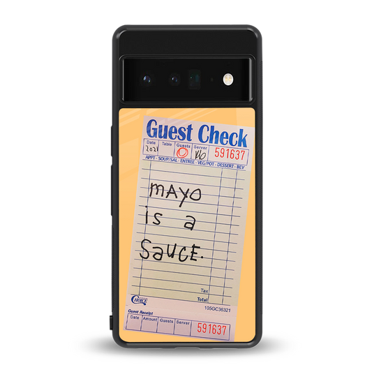 mayo is a sauce back phone cover | glass case for google pixel 6 pro