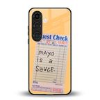 mayo is a sauce back phone cover | glass case for samsung galaxy s24 plus