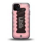 mental health first back phone cover | glass case for iphone 15 plus
