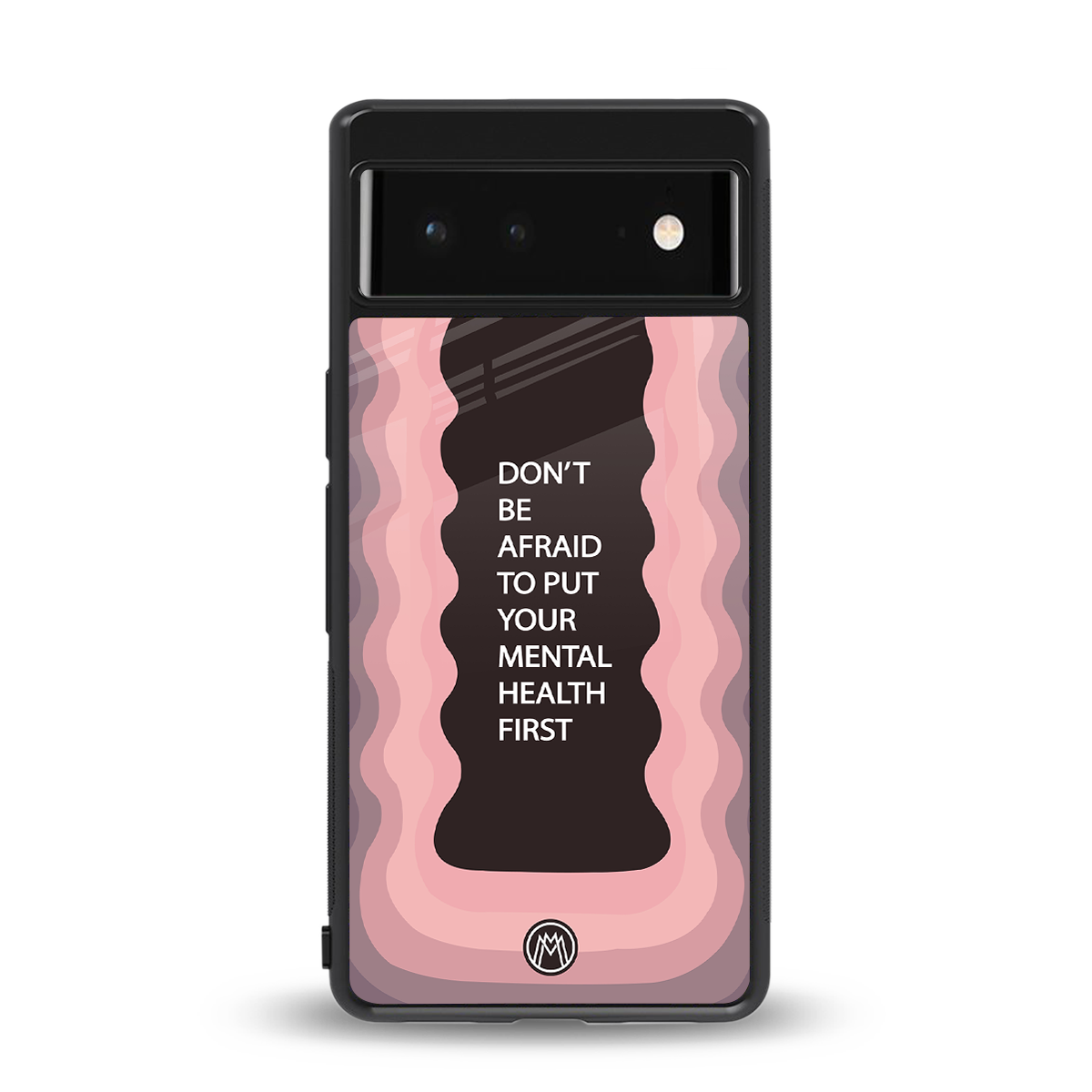 mental health first back phone cover | glass case for google pixel 6