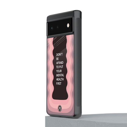 mental health first back phone cover | glass case for google pixel 6