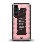 mental health first back phone cover | glass case for samsung galaxy s23 plus