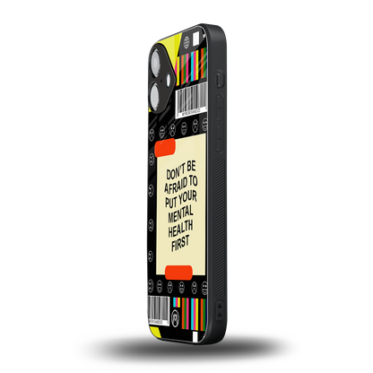 mental health back phone cover | glass case for iphone 16 plus