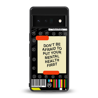 mental health back phone cover | glass case for google pixel 6 pro