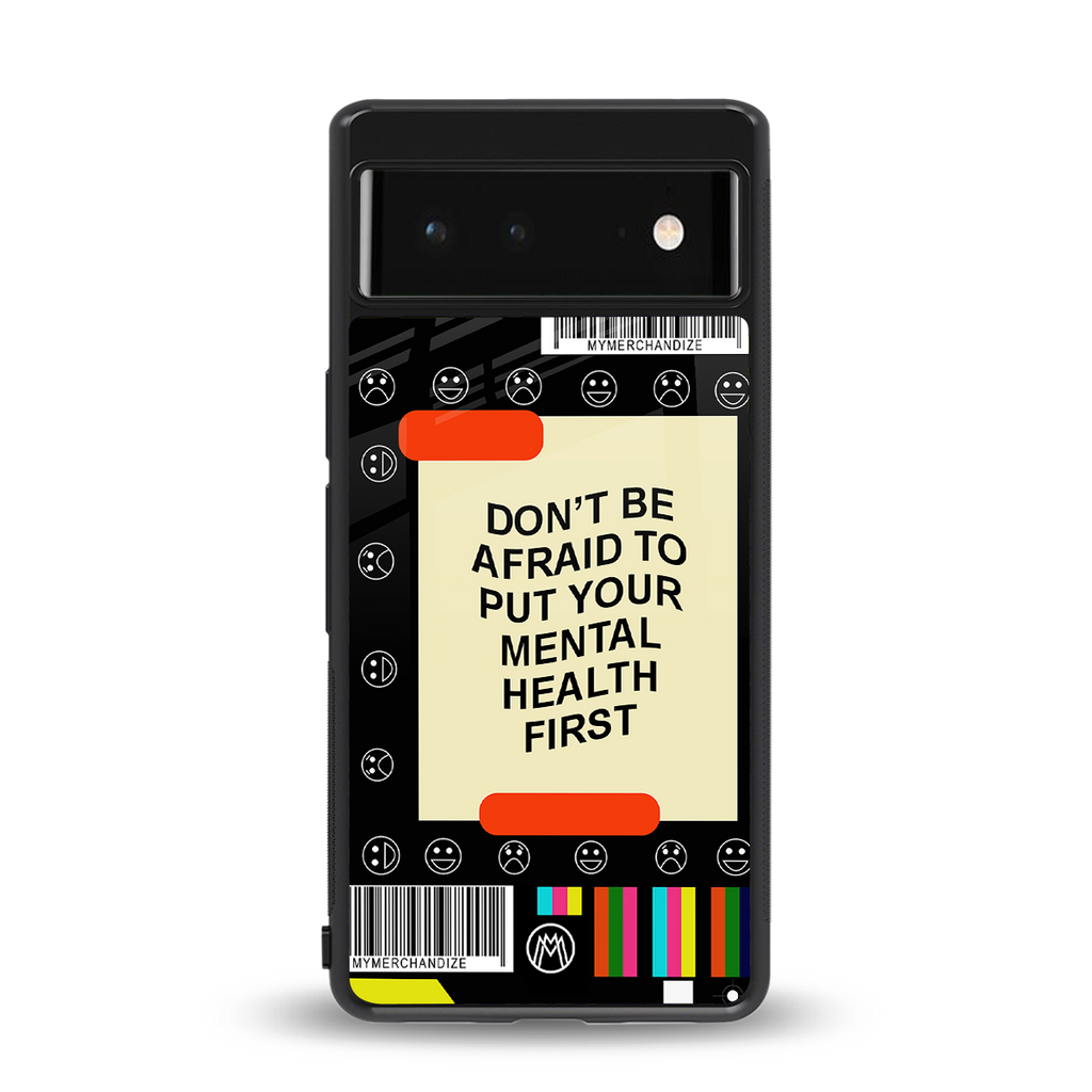 mental health back phone cover | glass case for Google Pixel 6A