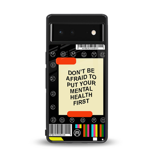 mental health back phone cover | glass case for Google Pixel 6A