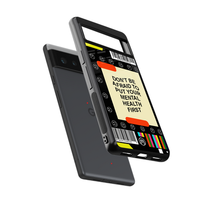 mental health back phone cover | glass case for Google Pixel 6A