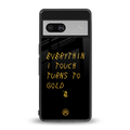 midas touch back phone cover | glass case for Google Pixel 7