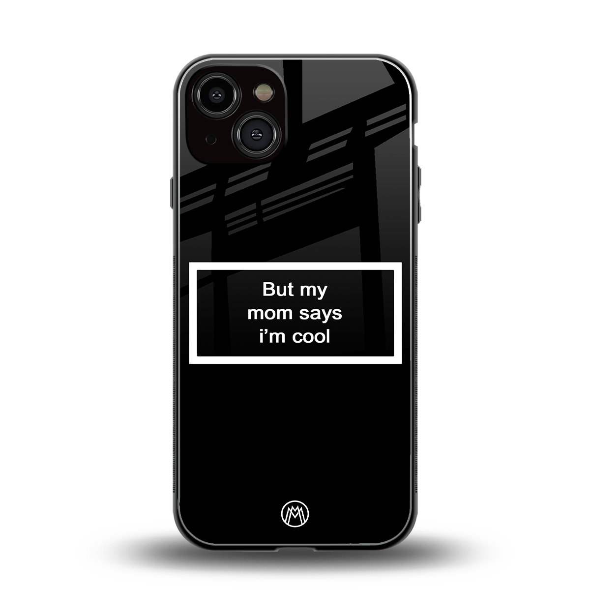 mom says i'm cool black back phone cover | glass case for iphone 13
