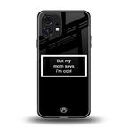 mom says i'm cool black back phone cover | glass case for nothing phone 1