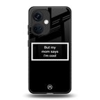 mom says i'm cool black back phone cover | glass case for oneplus nord ce 3