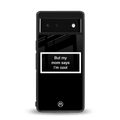 mom says i'm cool black back phone cover | glass case for google pixel 6