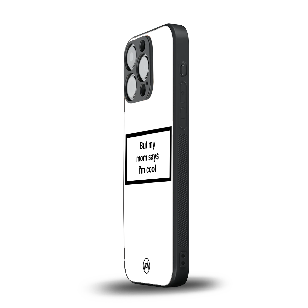mom says i'm cool white back phone cover | glass case for iphone 16 pro