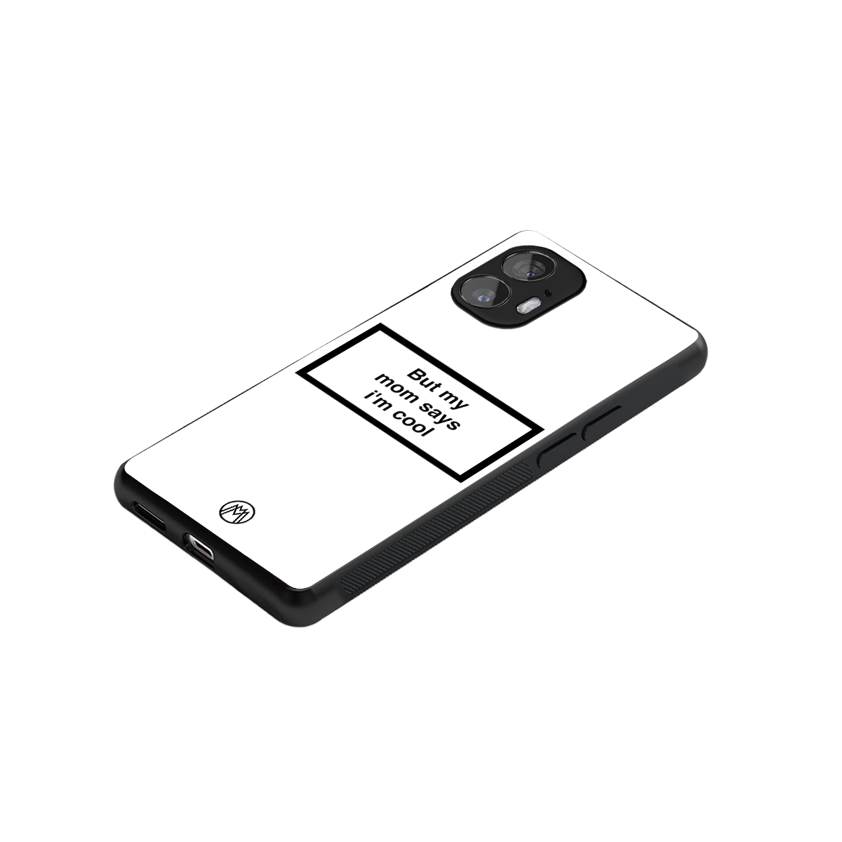 mom says i'm cool white back phone cover | glass case for nothing phone 2