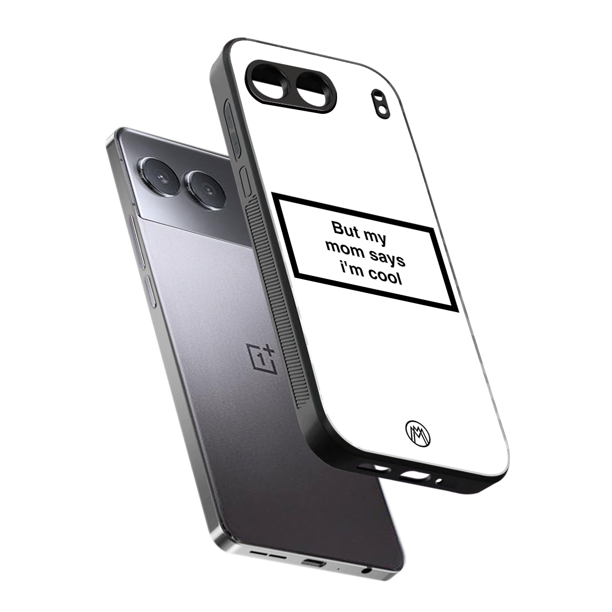 mom says i'm cool white back phone cover | glass case for oneplus nord 4