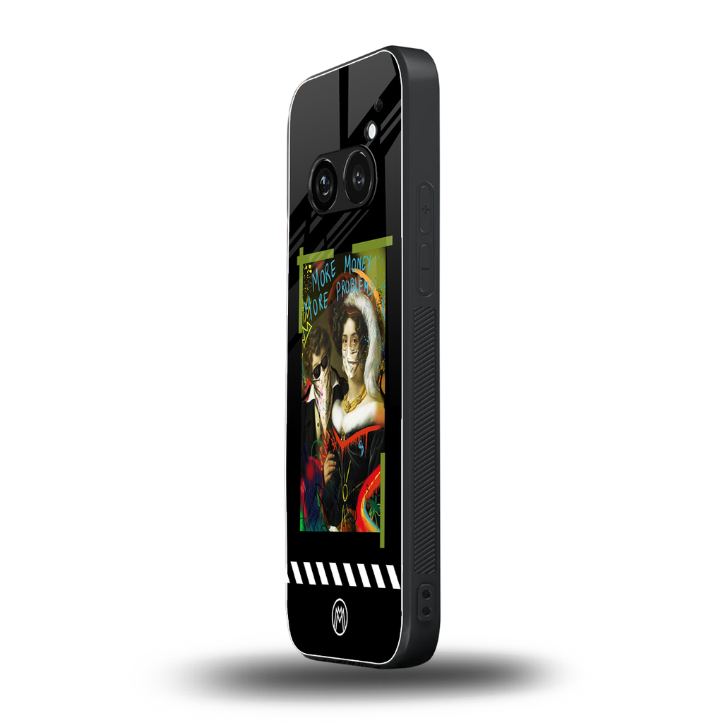 more money more problems back phone cover | glass case for nothing phone 2a