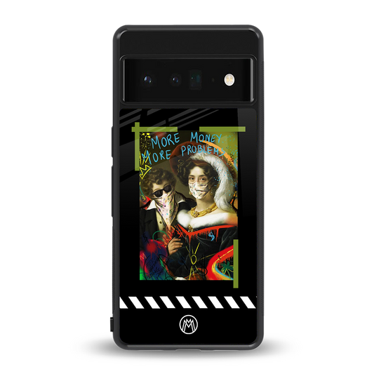 more money more problems back phone cover | glass case for google pixel 6 pro