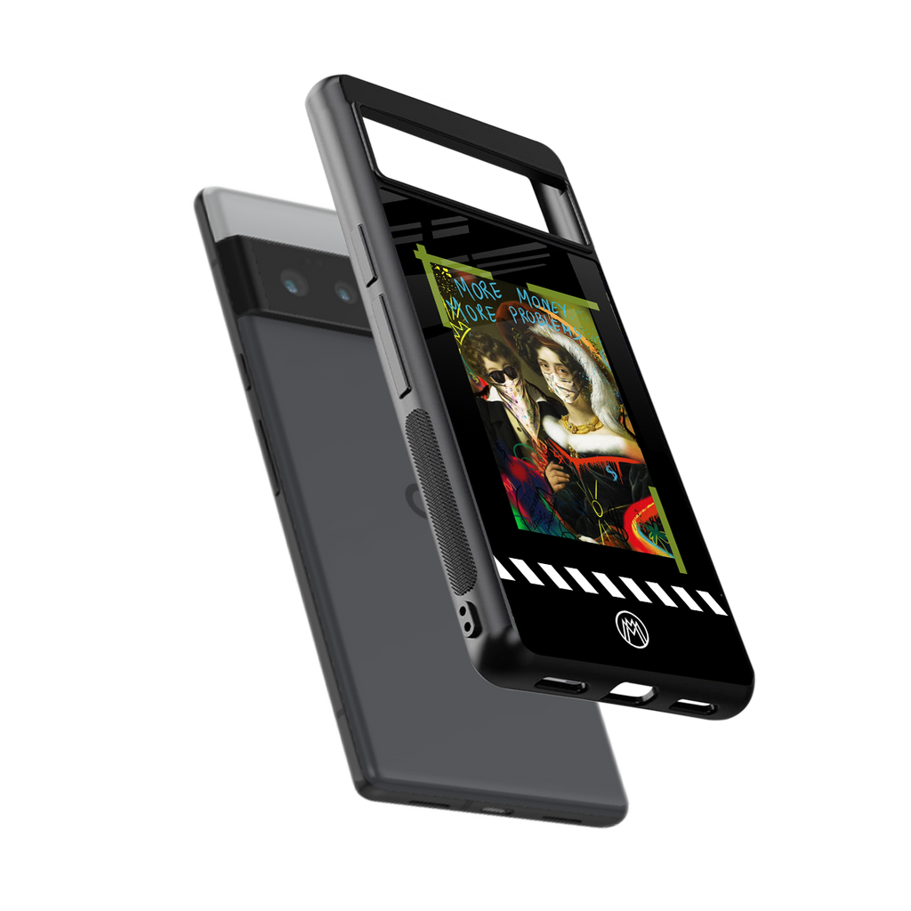 more money more problems back phone cover | glass case for google pixel 6 pro