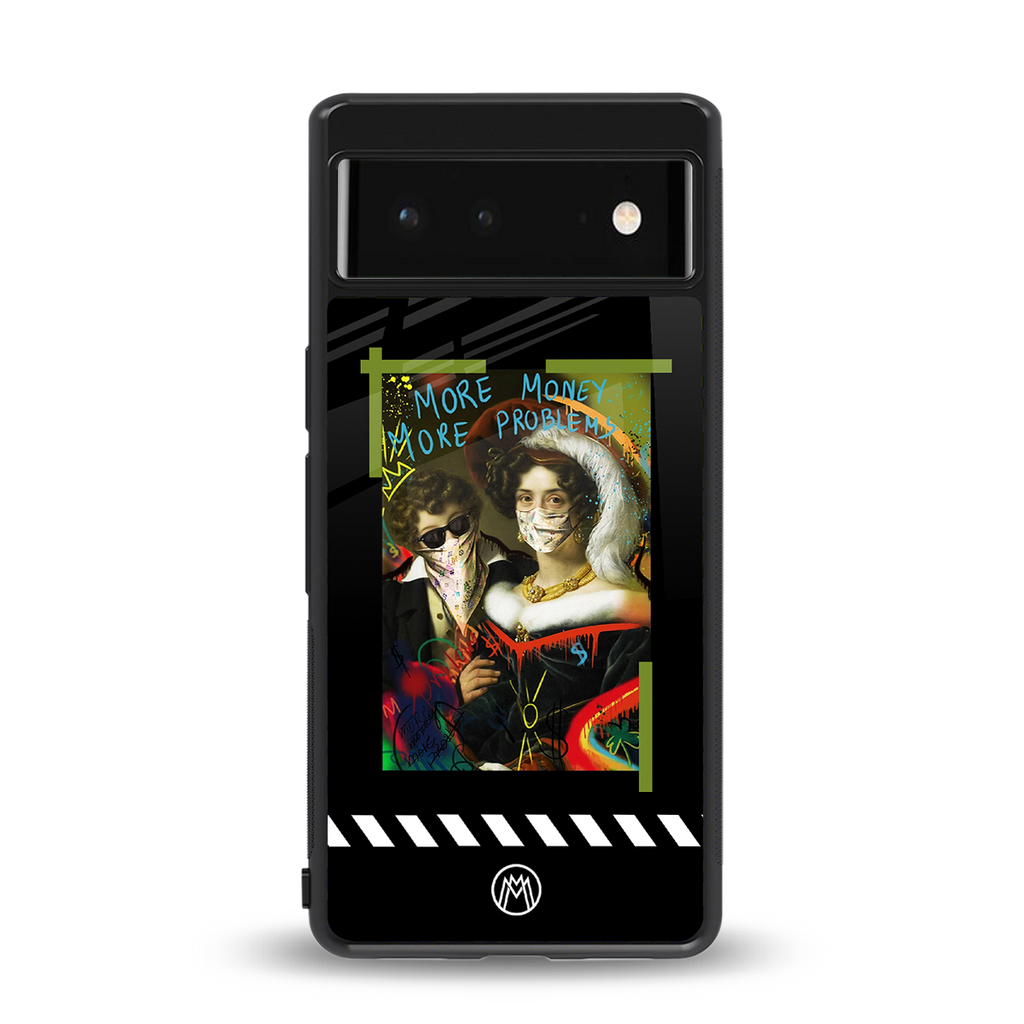 more money more problems back phone cover | glass case for Google Pixel 6A
