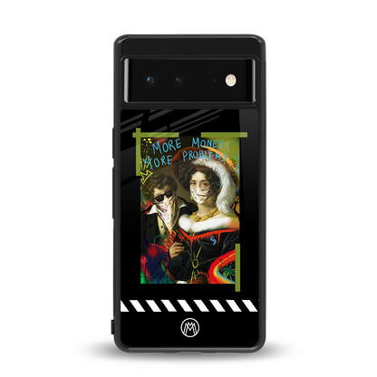 more money more problems back phone cover | glass case for Google Pixel 6A