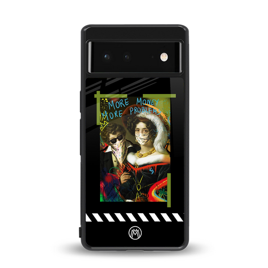 more money more problems back phone cover | glass case for Google Pixel 6A