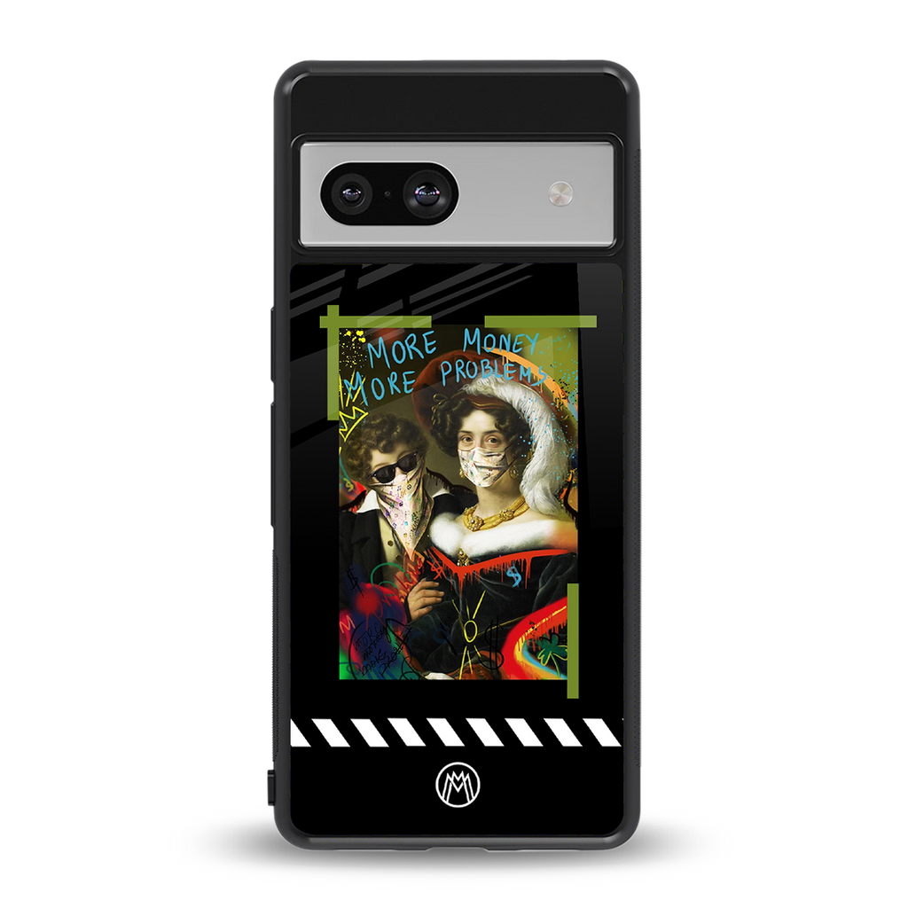 more money more problems back phone cover | glass case for Google Pixel 7