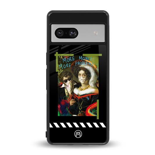 more money more problems back phone cover | glass case for Google Pixel 7A