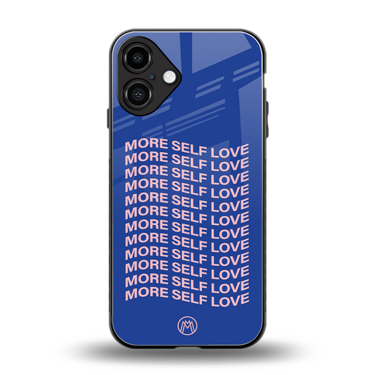 more self love back phone cover | glass case for iphone 16 plus