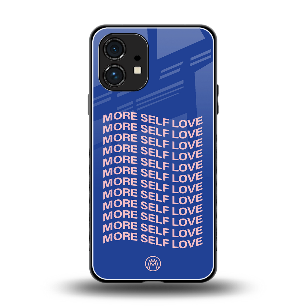 more self love back phone cover | glass case for nothing phone 1