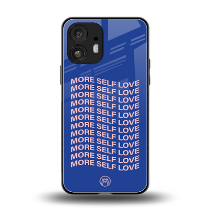 more self love back phone cover | glass case for nothing phone 2