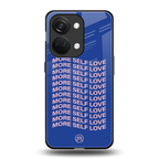 more self love back phone cover | glass case for oneplus nord 3