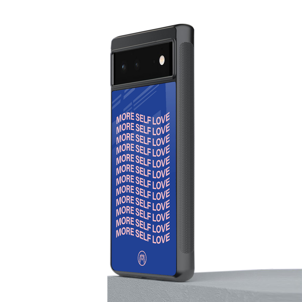 more self love back phone cover | glass case for Google Pixel 6A