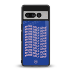 more self love back phone cover | glass case for google pixel 7 pro
