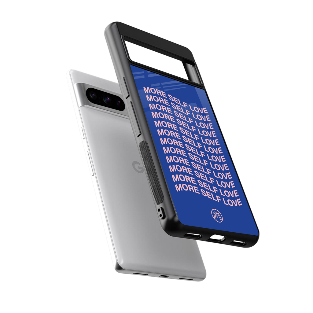 more self love back phone cover | glass case for google pixel 8 pro
