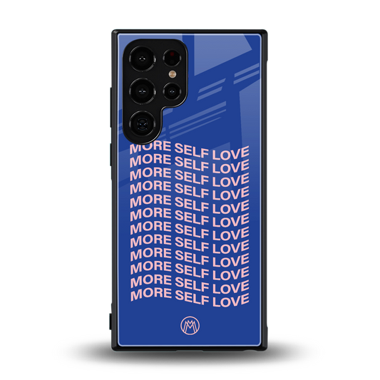 more self love back phone cover | glass case for samsung galaxy s23 ultra