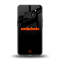 mothafucka back phone cover | glass case for nothing phone 2a