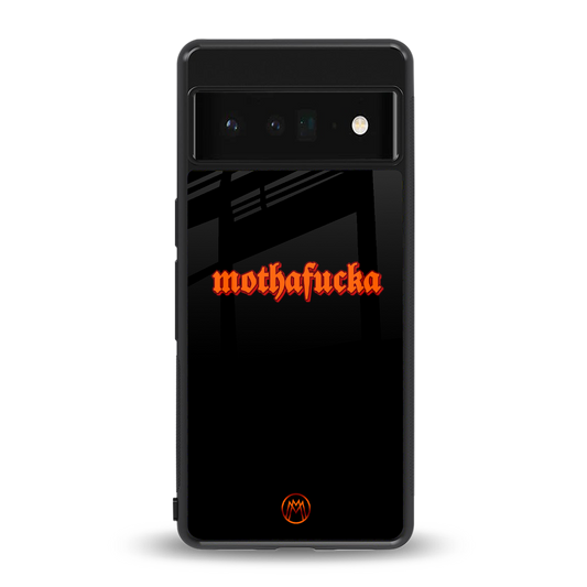 mothafucka back phone cover | glass case for google pixel 6 pro