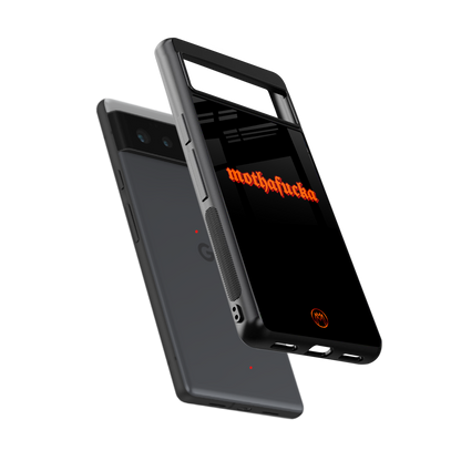 mothafucka back phone cover | glass case for Google Pixel 6A